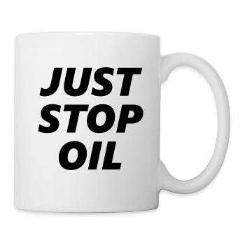 Just Stop Oil Save the Earth Just Stop Oil - Mug - white - Right