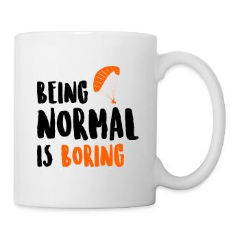 Being Normal Is Boring Parachute Paraglider Skydiv - Tasse - Weiß - Rechts