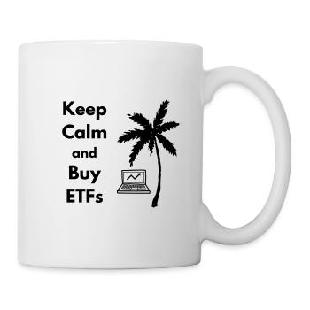 Keep Calm and Buy ETFs - Tasse - Weiß - Rechts