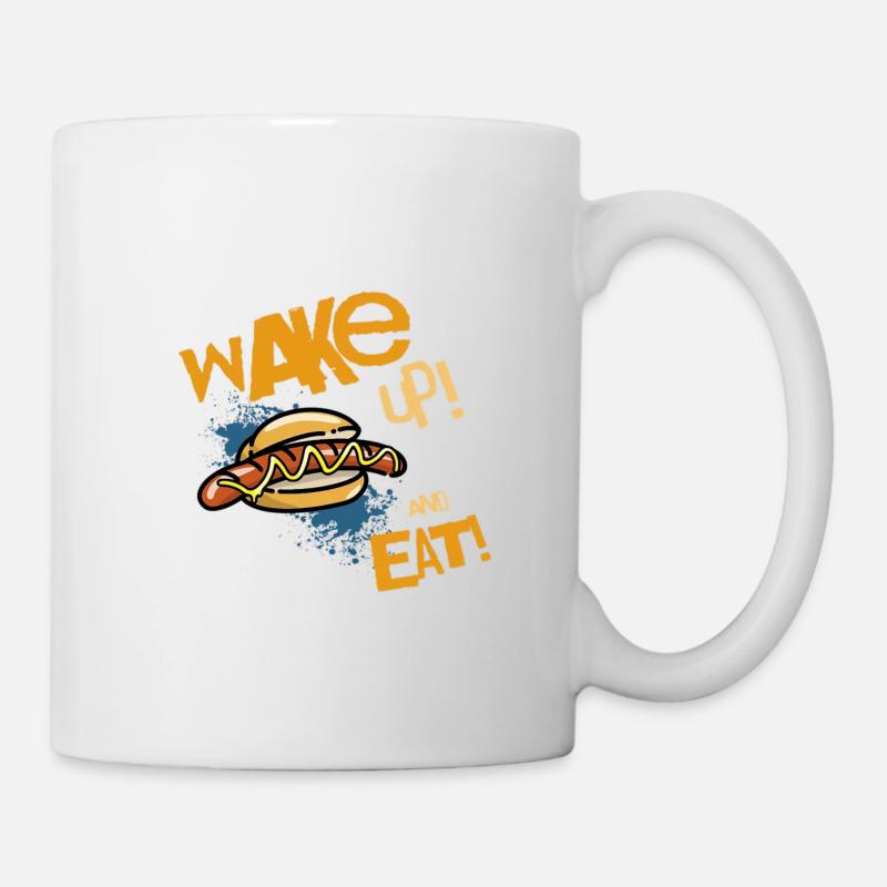 Wake Up And Eat Bratwurst Brötchen - Tasse - Weiß