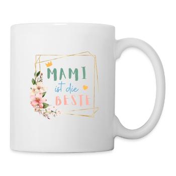 Mami ist die Beste! Personalisierbares Design - Tasse - Weiß - Rechts