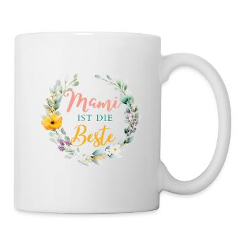 Mami ist die Beste! Personalisierbares Design - Tasse - Weiß - Rechts