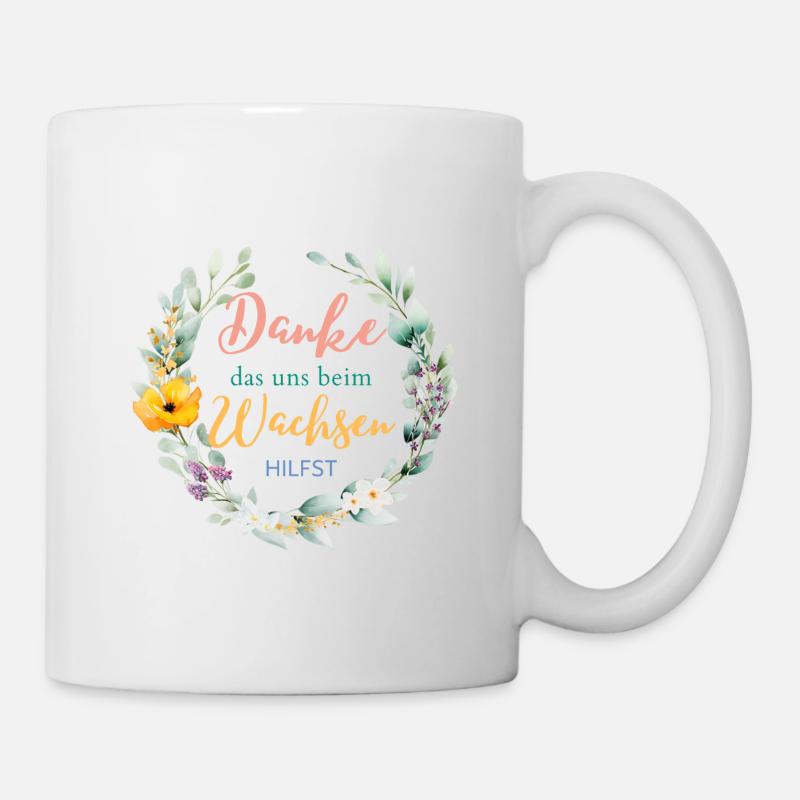Danke das du uns beim Wachsen hilfst! - Tasse - Weiß