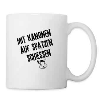 Spatzen-Kanonade Kollektion | Redewendung - Tasse - Weiß - Rechts