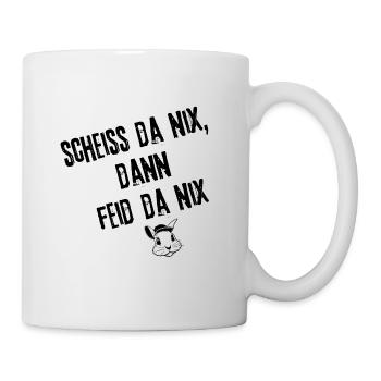 Scheiß da nix Style | Redewendung - Tasse - Weiß - Rechts