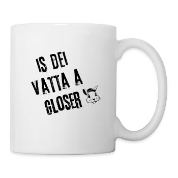 VattaGloser_Stylefrei | Redewendung - Tasse - Weiß - Rechts
