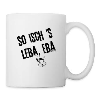Eifach Leba | Redewendung - Tasse - Weiß - Rechts