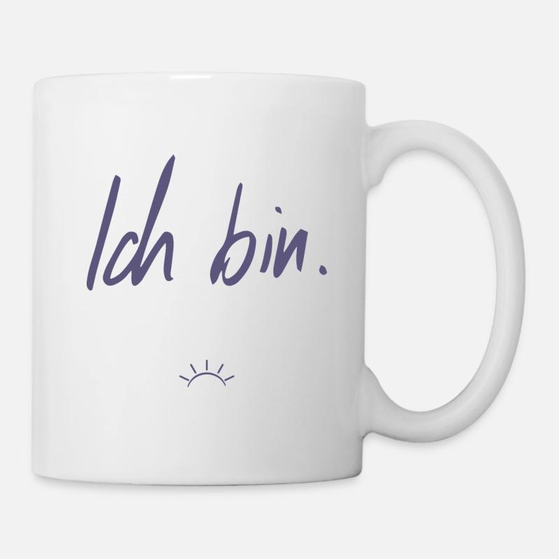 Ich bin - Tasse - Weiß