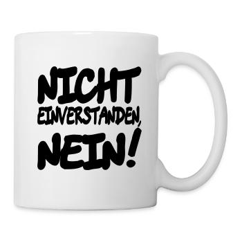 nicht nein - Tasse - Weiß - Rechts