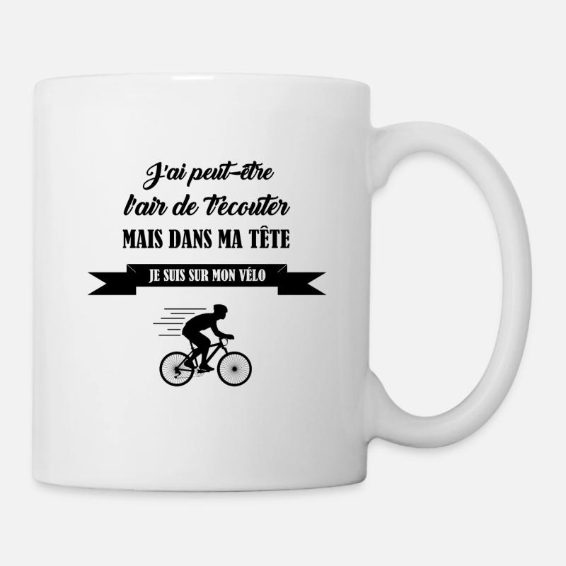 J'ai peut être l'air de t'écouter t-shirt vélo - Mug blanc - blanc