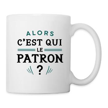 qui est le patron - Mug blanc - blanc - Droite