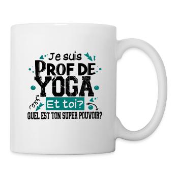 Prof Professeur Yoga Métier Zen Méditation Humour - Mug blanc - blanc - Droite