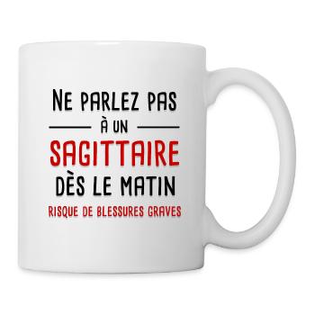 Ne parlez pas à un sagittaire dès le matin - Mug blanc - blanc - Droite
