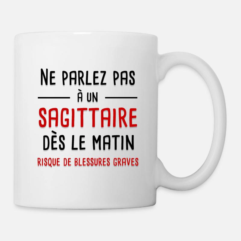 Ne parlez pas à un sagittaire dès le matin - Mug blanc - blanc