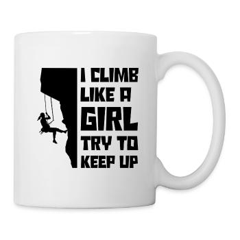 I Climb Like A Girl Try To Keep Up Bouldering Clim - Tasse - Weiß - Rechts