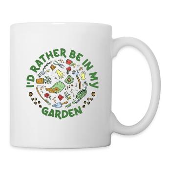 I'd Rather Be In My Garden Gardening Horticulture - Tasse - Weiß - Rechts