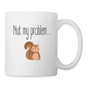 Nut my problem Nicht mein Problem - Mug - white - Right