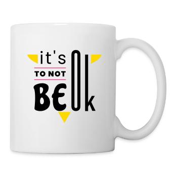 It's ok to not be ok - Mug - white - Right