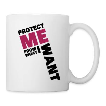 Protect Me From What I Want - Tasse - Weiß - Rechts
