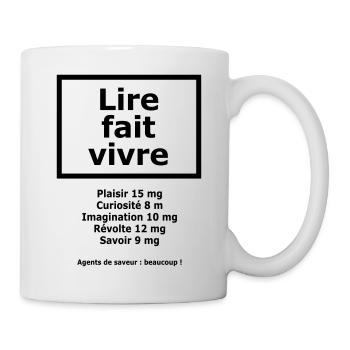 Lire fait vivre - Mug blanc - blanc - Droite