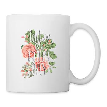 Today is a good day-Heute ist ein guter Tag - Tasse - Weiß - Rechts