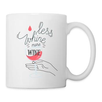 Less Whine more Wine - Tasse - Weiß - Rechts