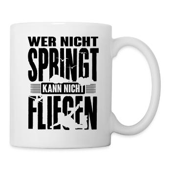 skydiving: wer nicht springt kann nicht fliegen - Tasse - Weiß - Rechts
