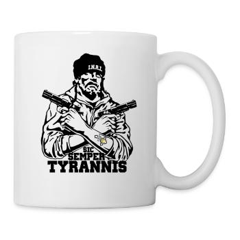 Spruch - Sic Semper Tyrannis - Tasse - Weiß - Rechts
