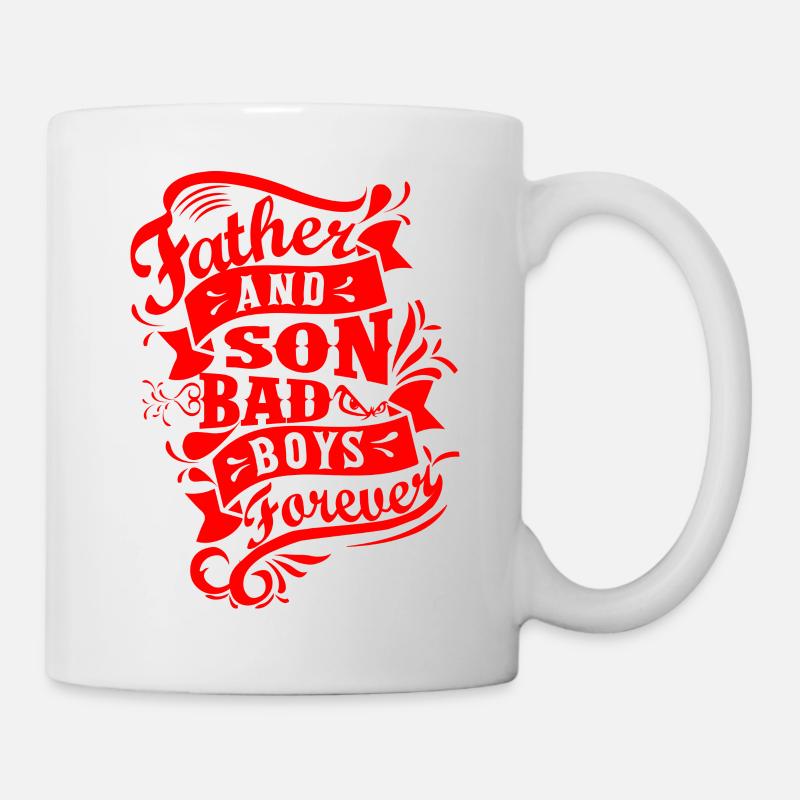 Father and Son Bad Boys Forever - Tasse - Weiß