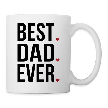 Best Dad Ever Love Fathers day - vatertag - Tasse - Weiß - Rechts
