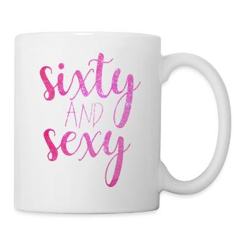 Sixty And Sexy - Mug - white - Right