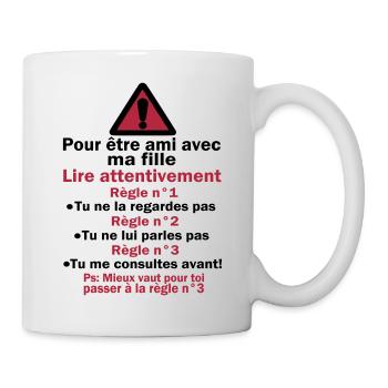 POUR êTRE AMI AVEC MA FILLE - Mug blanc - blanc - Droite