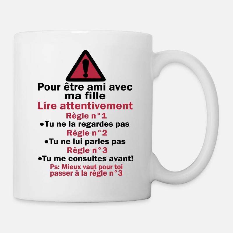 POUR êTRE AMI AVEC MA FILLE - Mug blanc - blanc