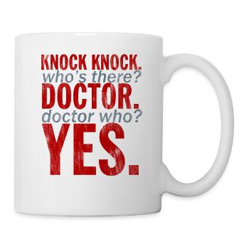 "Knock Knock! Doctor Who?" Design - Tasse - Weiß - Rechts