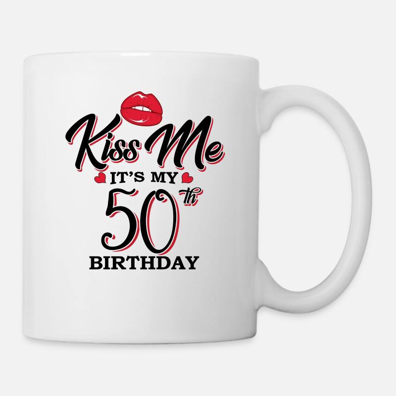 Kiss Me It s My 50th Birthday - Mug - white