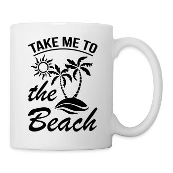 Take Me To The Beach - Tasse - Weiß - Rechts