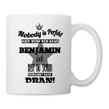 Benjamin vorname geschenk coole sprüche männername - Tasse - Weiß - Rechts