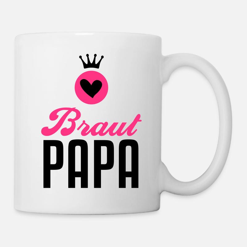Braut Papa – Braut Vater – Hochzeit – 2C - Tasse - Weiß