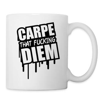 Carpe That Fucking Diem - Tasse - Weiß - Rechts