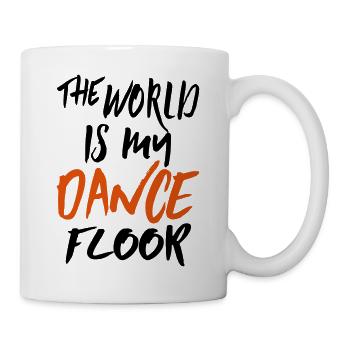 The World Is My Dance Floor - Dance Shirt - Mug blanc - blanc - Droite