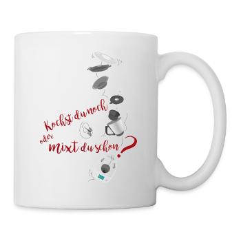 Kochst du noch oder mixt du schon? oder Kochen 2.0 - Tasse - Weiß - Rechts