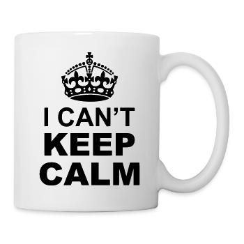 I Can't Keep Calm and "Your Personal Message" - Mug - white - Right