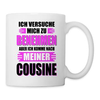 Cousine Lustiger Spruch Familie - Tasse - Weiß - Rechts
