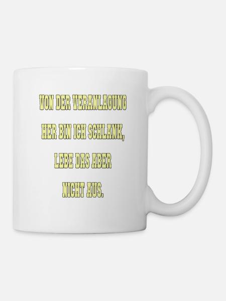 Spruch Schlank - Tasse - Weiß