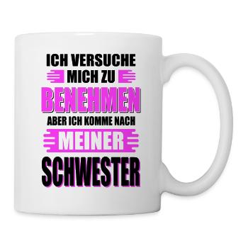 SCHWESTER - Tasse - Weiß - Rechts
