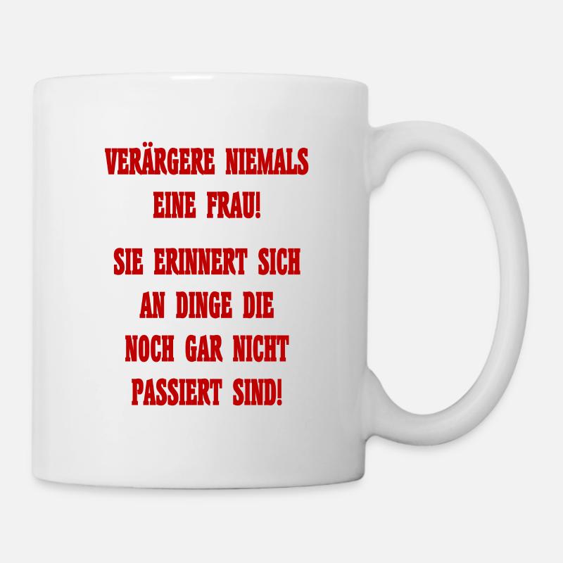 Spruch Frau - Tasse - Weiß