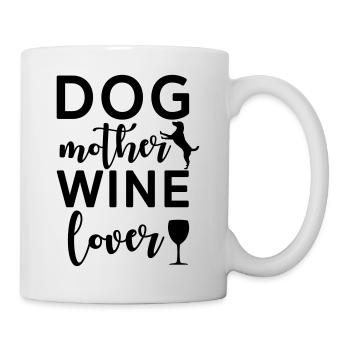 Dog mother wine lover - Tasse - Weiß - Rechts