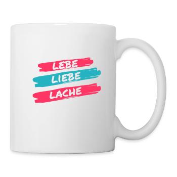 lebe liebe lache - Tasse - Weiß - Rechts