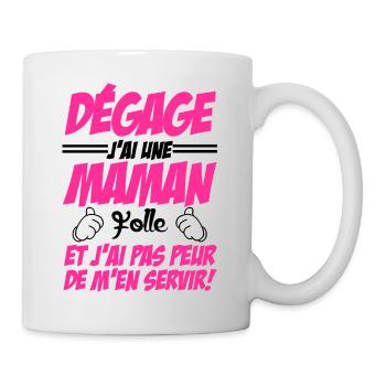 dégage j'ai une maman folle - Mug blanc - blanc - Droite
