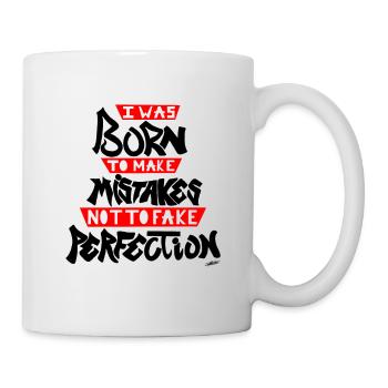 Je suis né pour faire des erreurs ne pas simuler la perfection - Mug blanc - blanc - Droite